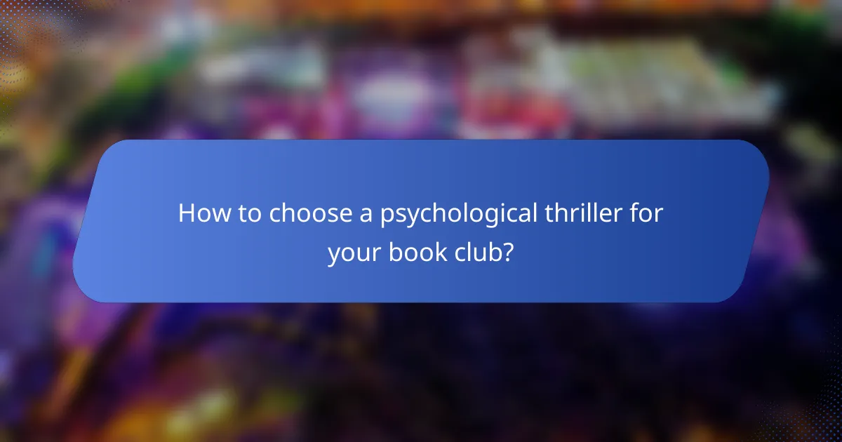 How to choose a psychological thriller for your book club?