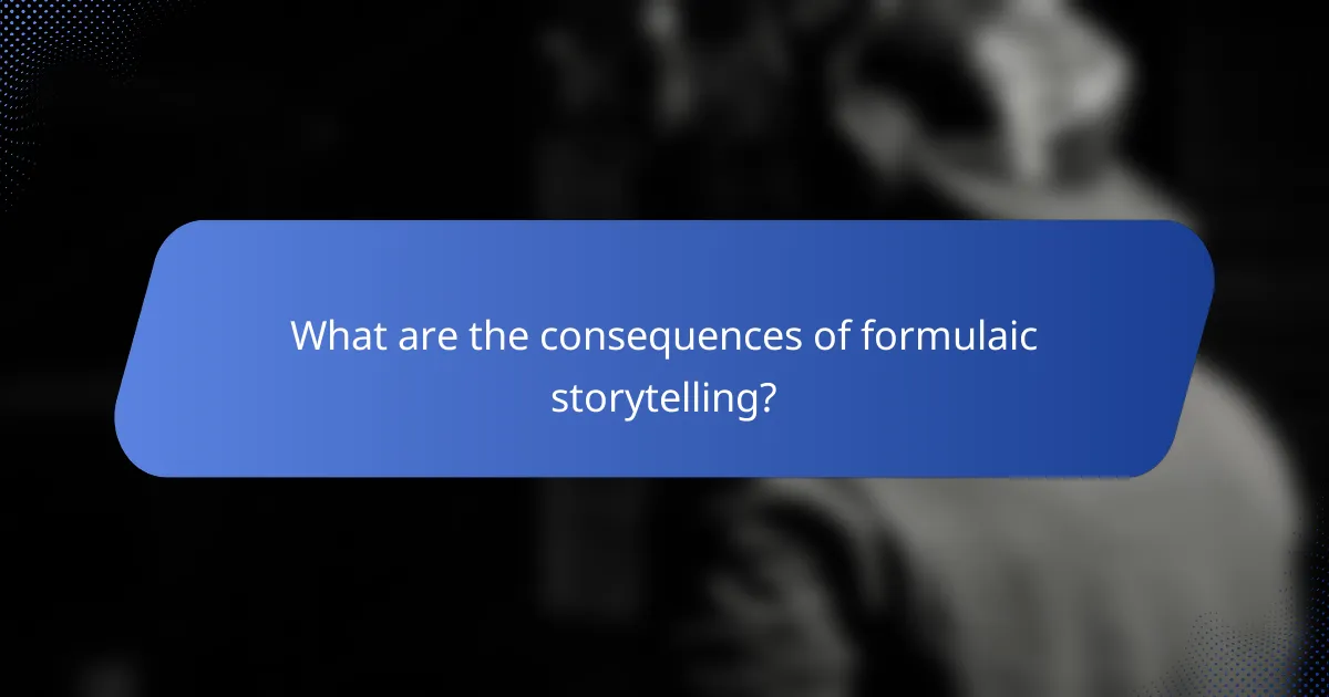 What are the consequences of formulaic storytelling?