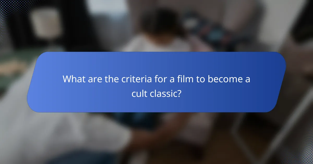 What are the criteria for a film to become a cult classic?